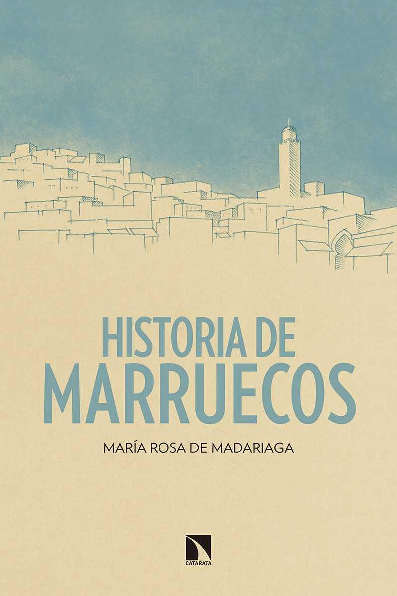 HISTORIA DE MARRUECOS | 9788490972908 | DE MADARIAGA, MARÍA ROSA | Llibreria Drac - Librería de Olot | Comprar libros en catalán y castellano online