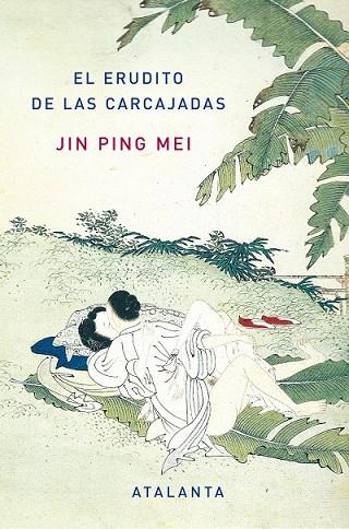 JIN PING MEI | 9788493846671 | ERUDITO DE LAS CARCAJADAS | Llibreria Drac - Librería de Olot | Comprar libros en catalán y castellano online