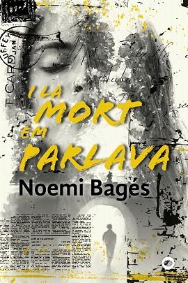 I LA MORT EM PARLAVA (ANTAVIANA) | 9788448952198 | BAGÉS, NOEMI | Llibreria Drac - Llibreria d'Olot | Comprar llibres en català i castellà online