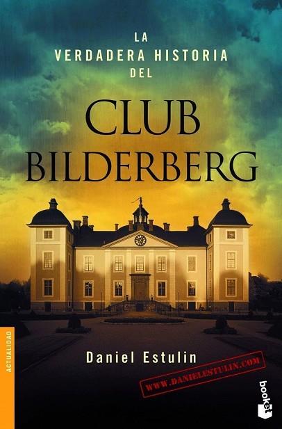 VERDADERA HISTORIA DEL CLUB BILDERBERG, LA | 9788484531708 | ESTULIN, DANIEL | Llibreria Drac - Llibreria d'Olot | Comprar llibres en català i castellà online