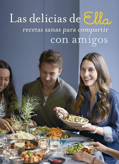 DELICIAS DE ELLA CON AMIGOS, LAS | 9788416295104 | MILLS, ELLA | Llibreria Drac - Llibreria d'Olot | Comprar llibres en català i castellà online