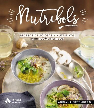 NUTRIBOLS | 9788497355346 | ORTEMBERG, ADRIANA | Llibreria Drac - Llibreria d'Olot | Comprar llibres en català i castellà online