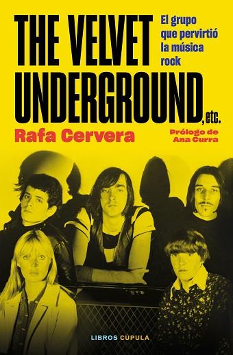 THE VELVET UNDERGROUND, ETC | 9788448038984 | CERVERA, RAFA | Llibreria Drac - Llibreria d'Olot | Comprar llibres en català i castellà online