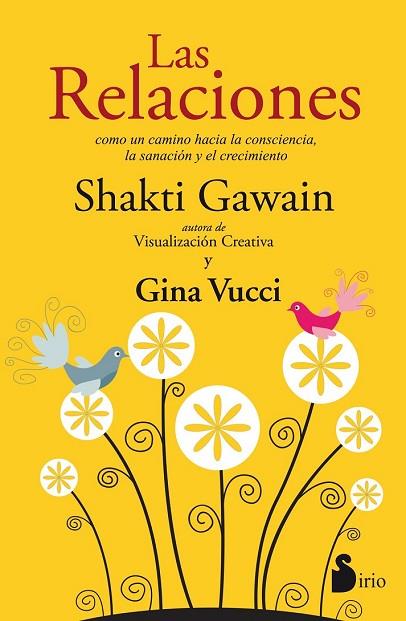 RELACIONES, LAS | 9788416579280 | GAWAIN, SHAKTI ; VUCCI, GINA | Llibreria Drac - Llibreria d'Olot | Comprar llibres en català i castellà online