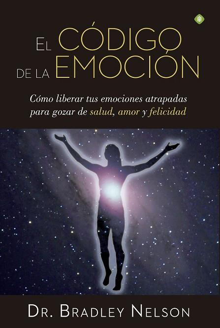 CÓDIGO DE LA EMOCIÓN, EL | 9788490604441 | NELSON, BRADLEY | Llibreria Drac - Llibreria d'Olot | Comprar llibres en català i castellà online