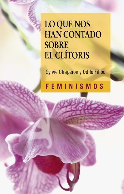 LO QUE NOS HAN CONTADO SOBRE EL CLÍTORIS | 9788437648149 | CHAPERON, SYLVIE; FILLOD, ODILE | Llibreria Drac - Llibreria d'Olot | Comprar llibres en català i castellà online