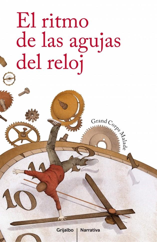 RITMO DE LAS AGUJAS DEL RELOJ, EL | 9788425351662 | GRAND CORPS MALADE | Llibreria Drac - Librería de Olot | Comprar libros en catalán y castellano online