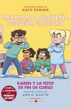 KAREN Y LA FOTO DE FIN DE CURSO (HERMANA PEQUEÑA, PEQUEÑA CANGURO 5) | 9788419638939 | FARINA, KATY | Llibreria Drac - Llibreria d'Olot | Comprar llibres en català i castellà online