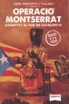 OPERACIO MONTSERRAT | 9788494115684 | PERPINYA, PERE | Llibreria Drac - Librería de Olot | Comprar libros en catalán y castellano online