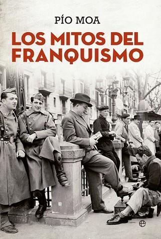 MITOS DEL FRANQUISMO, LOS | 9788490603499 | MOA, PIO | Llibreria Drac - Llibreria d'Olot | Comprar llibres en català i castellà online