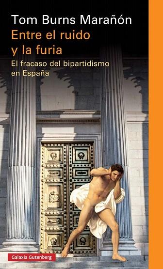 ENTRE EL RUIDO Y LA FURIA | 9788417088026 | BURNS, TOM | Llibreria Drac - Librería de Olot | Comprar libros en catalán y castellano online