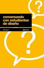 CONVERSANDO CON ESTUDIANTES DE DISEÑO | 9788425222276 | RICARD, ANDRÉ | Llibreria Drac - Llibreria d'Olot | Comprar llibres en català i castellà online