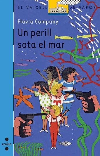 PERILL SOTA EL MAR, UN | 9788466121996 | COMPANY, FLAVIA | Llibreria Drac - Librería de Olot | Comprar libros en catalán y castellano online