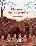 NENS DE LES ARRELS, ELS | 9788412812343 | VON OLFERS, SIBYLLE | Llibreria Drac - Librería de Olot | Comprar libros en catalán y castellano online