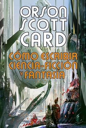 CÓMO ESCRIBIR CIENCIA FICCIÓN Y FANTASÍA | 9788498890853 | CARD, ORSON SCOTT | Llibreria Drac - Librería de Olot | Comprar libros en catalán y castellano online