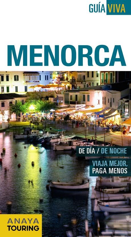 MENORCA 2015 (GUÍA VIVA) | 9788499357263 | VELA, ANTONIO ; RAYÓ, MIQUEL | Llibreria Drac - Llibreria d'Olot | Comprar llibres en català i castellà online