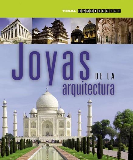 JOYAS DE LA ARQUITECTURA | 9788499281018 | VV.AA. | Llibreria Drac - Llibreria d'Olot | Comprar llibres en català i castellà online