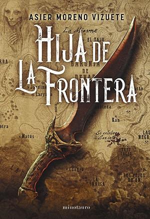 HIJA DE LA FRONTERA (PREMIO MINOTAURO 2023) | 9788445014639 | MORENO VIZUETE, ASIER | Llibreria Drac - Llibreria d'Olot | Comprar llibres en català i castellà online