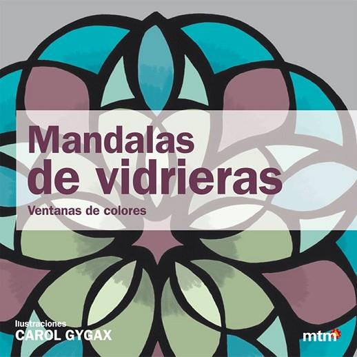 MANDALAS DE VIDRIERAS | 9788415278825 | GYRAX, CAROL | Llibreria Drac - Llibreria d'Olot | Comprar llibres en català i castellà online