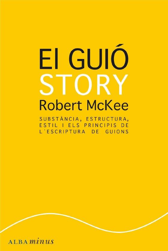 GUIO STORY, EL | 9788484287179 | MCKEE, ROBERT | Llibreria Drac - Librería de Olot | Comprar libros en catalán y castellano online