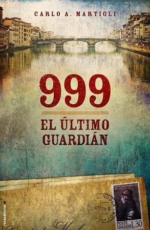 999 EL ULTIMO GUARDIAN | 9788499181868 | MARTIGLI, CARLO A. | Llibreria Drac - Llibreria d'Olot | Comprar llibres en català i castellà online