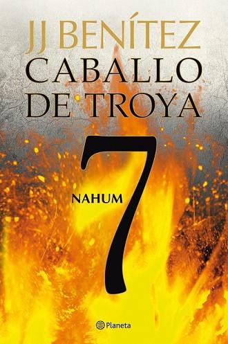 CABALLO DE TROYA 7. NAHUM | 9788408108108 | BENITEZ, JJ | Llibreria Drac - Llibreria d'Olot | Comprar llibres en català i castellà online