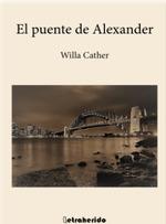 PUENTE DE ALEXANDER, EL | 9788412666502 | CARTHER, WILLA  | Llibreria Drac - Llibreria d'Olot | Comprar llibres en català i castellà online