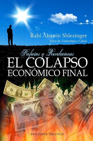 COLAPSO ECONÓMICO FINAL, EL | 9788415968122 | SHLEZINGER, AHARÓN | Llibreria Drac - Librería de Olot | Comprar libros en catalán y castellano online