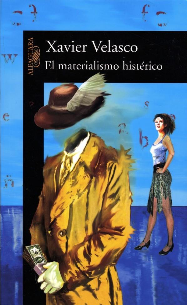 MATERIALISMO HISTERICO, EL | 9788420467481 | VELASCO, XAVIER | Llibreria Drac - Librería de Olot | Comprar libros en catalán y castellano online