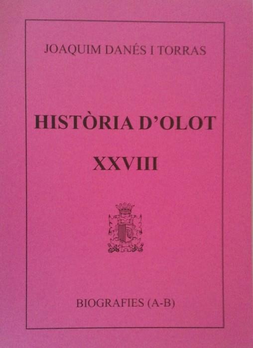 HISTORIA D'OLOT XXVIII | 9000000000995 | DANES I TORRAS, JOAQUIM | Llibreria Drac - Llibreria d'Olot | Comprar llibres en català i castellà online