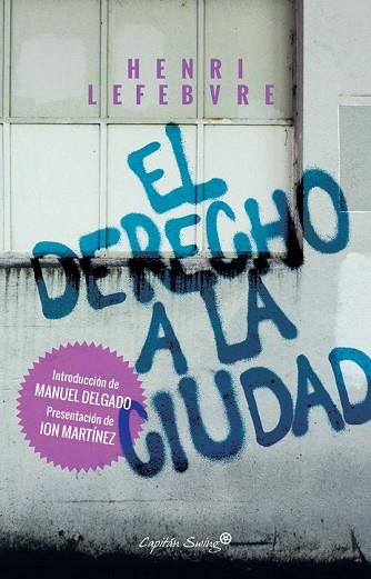 DERECHO A LA CIUDAD, EL | 9788494645389 | LEFEBVRE, HENRI | Llibreria Drac - Librería de Olot | Comprar libros en catalán y castellano online