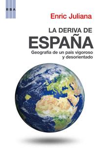 DERIVA DE ESPAÑA | 9788498674651 | JULIANA, ENRIC | Llibreria Drac - Librería de Olot | Comprar libros en catalán y castellano online