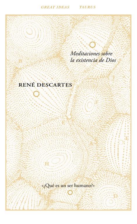 MEDITACIONES SOBRE LA EXISTENCIA DE DIOS (GREAT IDEAS 40) | 9788430616794 | DESCARTES, RENÉ | Llibreria Drac - Librería de Olot | Comprar libros en catalán y castellano online