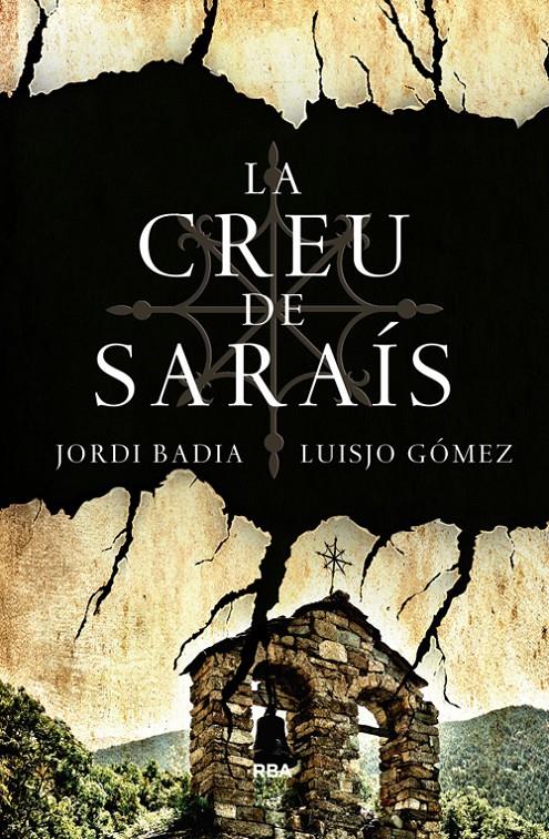 CREU DE SARAIS, LA | 9788482646466 | BADIA, JORDI; GOMEZ, LUISJO | Llibreria Drac - Llibreria d'Olot | Comprar llibres en català i castellà online