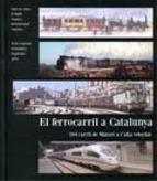 FERROCARRIL A CATALUNYA, EL | 9788461524174 | GRAS, JAUME | Llibreria Drac - Llibreria d'Olot | Comprar llibres en català i castellà online