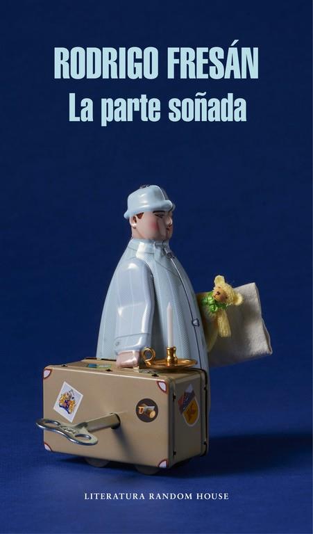 PARTE SOÑADA, LA (LA PARTE INVENTADA 2) | 9788439731184 | FRESAN, RODRIGO | Llibreria Drac - Llibreria d'Olot | Comprar llibres en català i castellà online