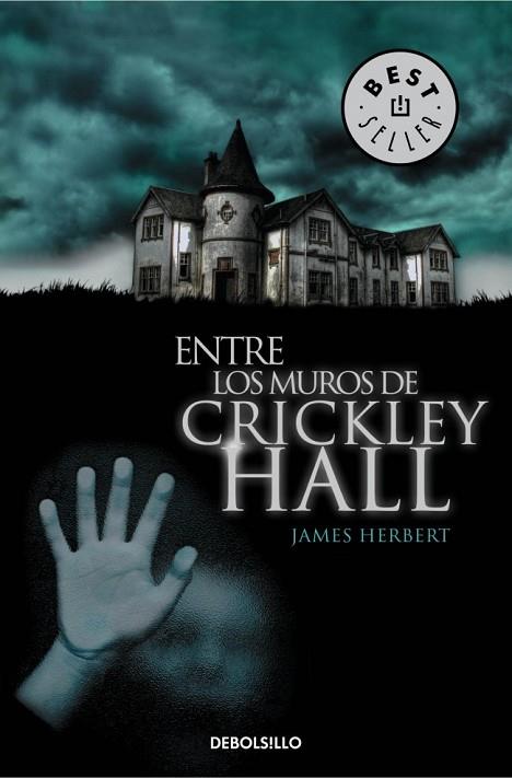 ENTRE LOS MUROS DE CRICKLEY HALL | 9788490321324 | HERBERT, JAMES | Llibreria Drac - Llibreria d'Olot | Comprar llibres en català i castellà online