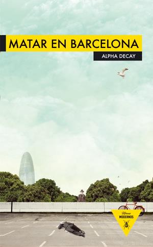 MATAR EN BARCELONA | 9788493726959 | AA.VV | Llibreria Drac - Librería de Olot | Comprar libros en catalán y castellano online