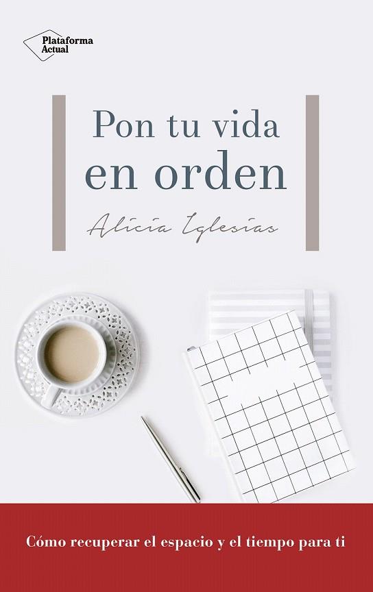 PON TU VIDA EN ORDEN | 9788417114480 | IGLESIAS, ALICIA | Llibreria Drac - Librería de Olot | Comprar libros en catalán y castellano online