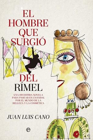 HOMBRE QUE SURGIÓ DEL RIMEL, EL | 9788490605325 | CANO, JUAN LUIS | Llibreria Drac - Llibreria d'Olot | Comprar llibres en català i castellà online