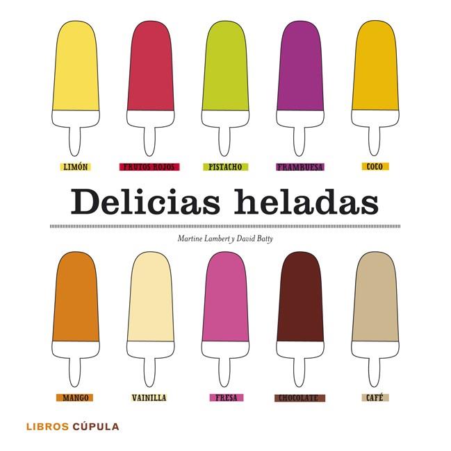 DELICIAS HELADAS (KIT) | 9788448008246 | LAMBERT, MARTINE; BATTY, DAVID | Llibreria Drac - Llibreria d'Olot | Comprar llibres en català i castellà online