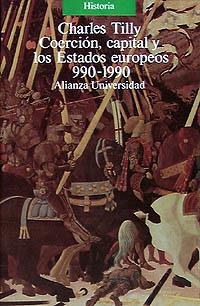 COERCION, CAPITAL Y LOS ESTADOS EUROPEOS : 990-19 | 9788420627212 | Tilly, Charles | Llibreria Drac - Librería de Olot | Comprar libros en catalán y castellano online