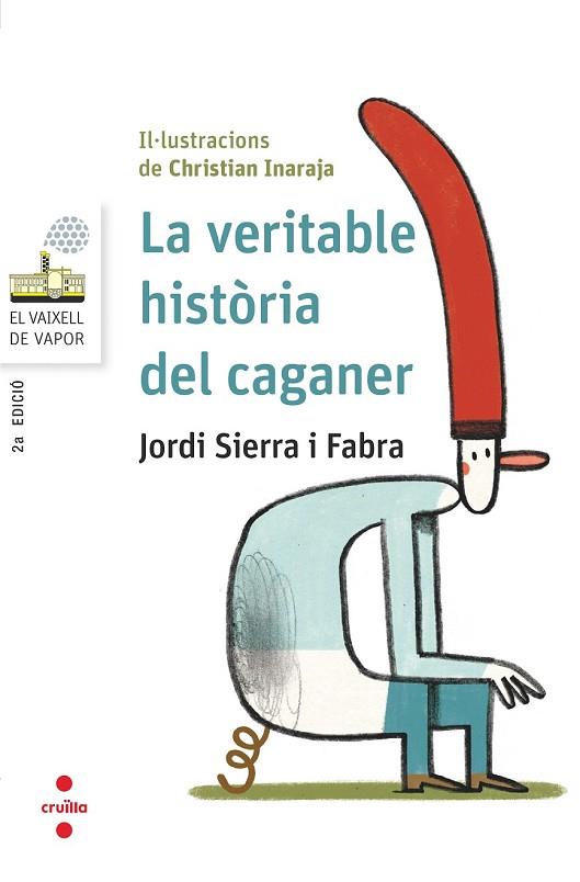 VERITABLE HISTORIA DEL CAGANER, LA | 9788466145404 | SIERRA I FABRA, JORDI | Llibreria Drac - Llibreria d'Olot | Comprar llibres en català i castellà online