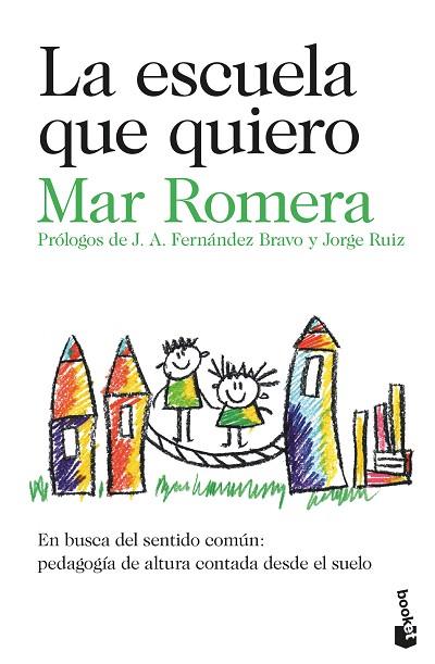 ESCUELA QUE QUIERO, LA | 9788423362042 | ROMERA, MAR | Llibreria Drac - Llibreria d'Olot | Comprar llibres en català i castellà online