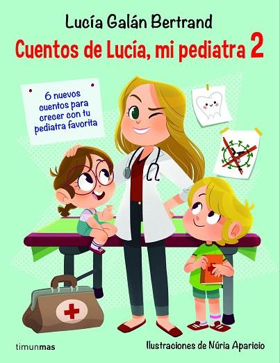 CUENTOS DE LUCÍA, MI PEDIATRA 2 | 9788408233008 | GALÁN, LUCÍA | Llibreria Drac - Llibreria d'Olot | Comprar llibres en català i castellà online