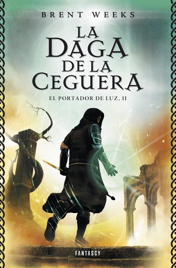 DAGA DE LA CEGUERA, (EL PORTADOR DE LUZ 2) | 9788415831068 | WEEKS, BRENT | Llibreria Drac - Librería de Olot | Comprar libros en catalán y castellano online