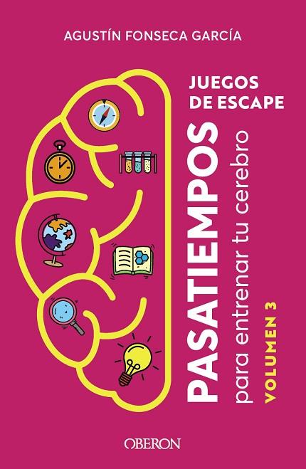 JUEGOS DE ESCAPE. VOLUMEN 3 | 9788441549913 | FONSECA, AGUSTÍN | Llibreria Drac - Llibreria d'Olot | Comprar llibres en català i castellà online