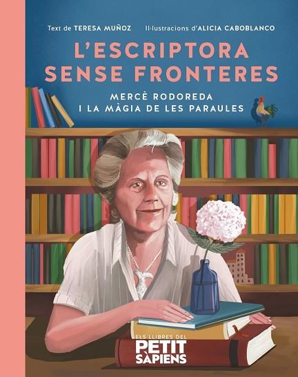 ESCRIPTORA SENSE FRONTERES, L' (PETIT SAPIENS 7) | 9788416774791 | MUÑOZ GARCÍA, TERESA | Llibreria Drac - Llibreria d'Olot | Comprar llibres en català i castellà online