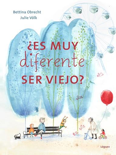 ES MUY DIFERENTE SER VIEJO | 9788412839524 | OBRECHT, BETTINA | Llibreria Drac - Llibreria d'Olot | Comprar llibres en català i castellà online