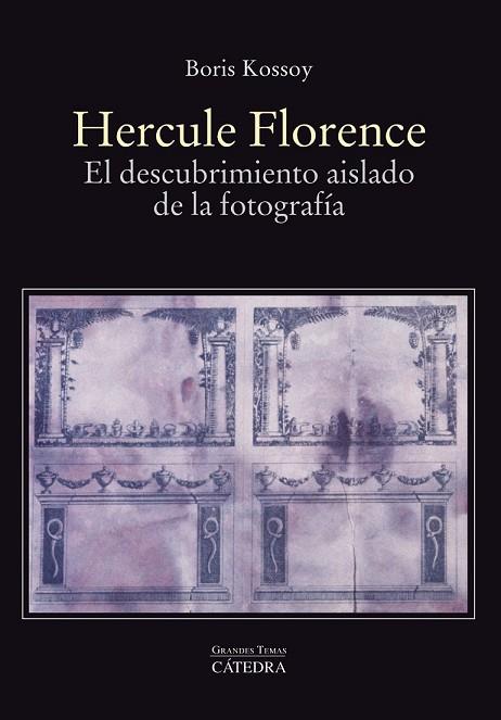 HERCULE FLORENCE | 9788437636634 | KOSSOY, BORIS | Llibreria Drac - Librería de Olot | Comprar libros en catalán y castellano online